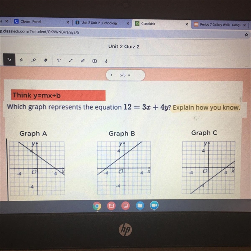 Think y=mx+b Which graph represents the equation 12 = 3x+ 4y? Explain how you know-example-1