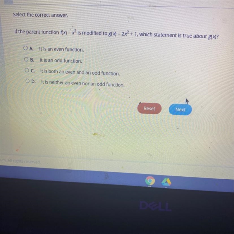 Select the correct answer. If the parent function RX) = x2 is modified to g(x) = 2x-example-1