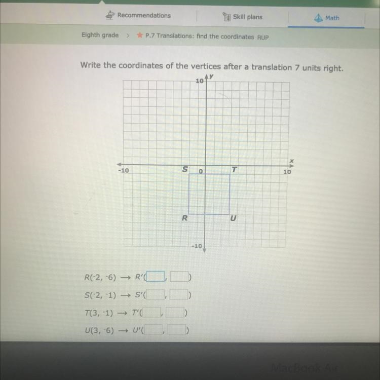 Write the coordinates of the vertices after a translation 7 units right.-example-1