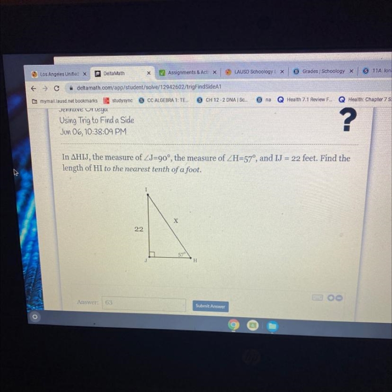 In AHIJ, the measure of ZJ=90°, the measure of ZH=57°, and IJ = 22 feet. Find the-example-1