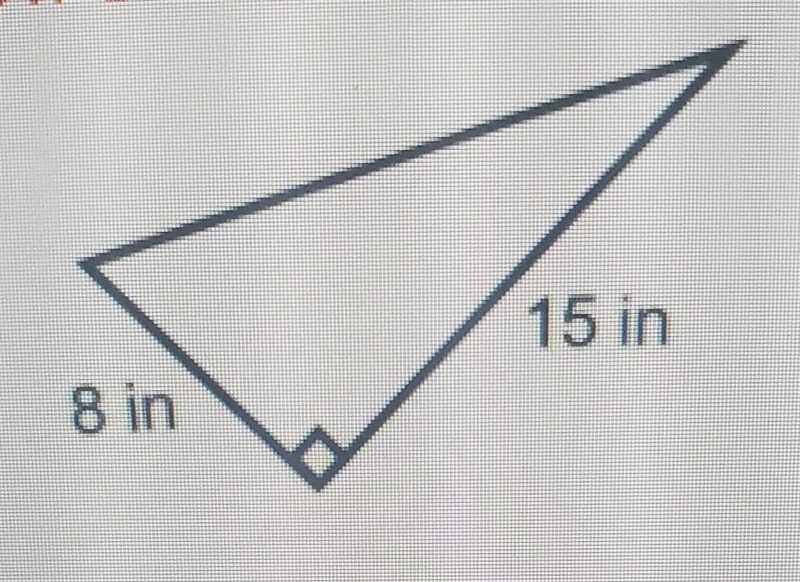 3. Find the missing side length. 15 in 8 in​-example-1