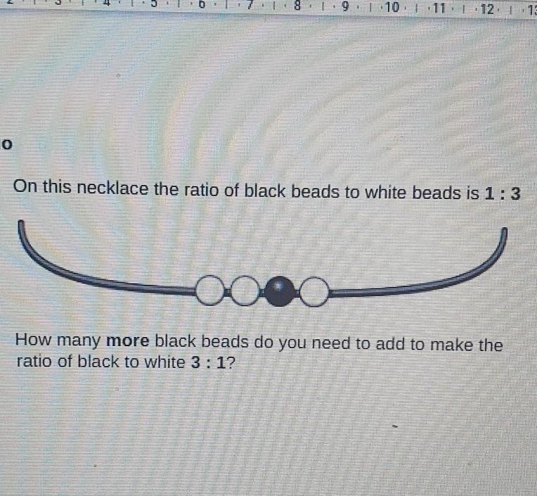 On this necklace the ratio of black beads to white beads is 1:3 How many more black-example-1