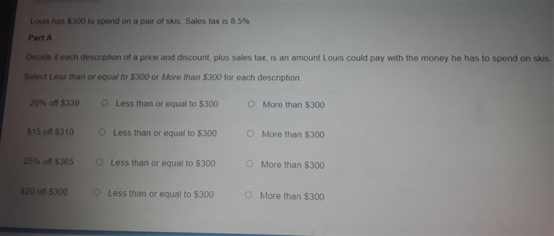 Part B: Louis wants to buy skis that have a regular price of $328. They have been-example-1