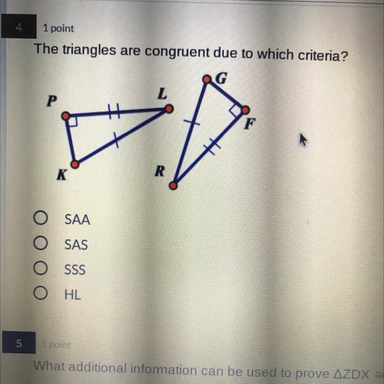 The triangles are congruent due to which criteria? SAA SAS SSS HL-example-1