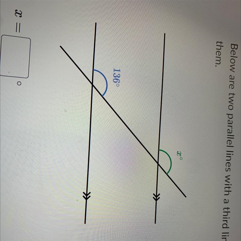 Below are two parallel lines with a third line intersecting them. 46-example-1