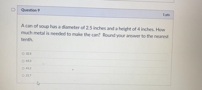 a Can of soup has a diameter of 2.5 inches and a height of 4 inches￼. how much metal-example-1