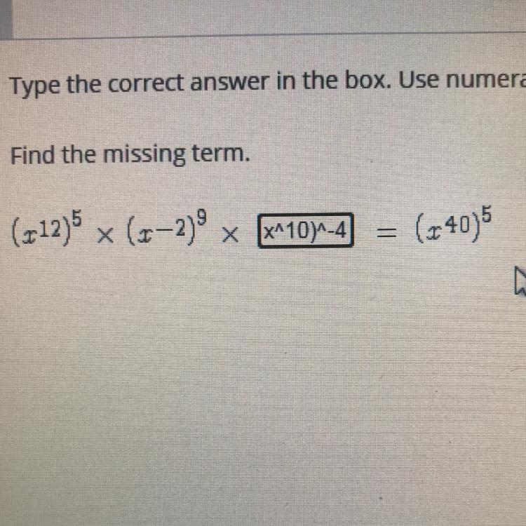 Type the correct answer in the box. Use numerals instead of words. I Find the missing-example-1