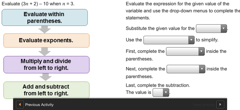 Evaluate (3n + 2) – 10 when n = 3. First, evaluate within the parentheses. Then evaluate-example-1