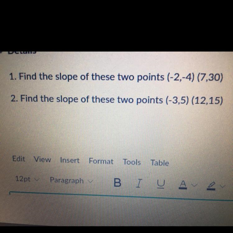 1. Find the slope of these two points (-2,-4) (7.30) 2. Find the slope of these two-example-1