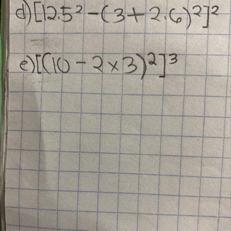 HELP ME WITH MATH PLS!! Evaluate each expression: letter d) and e) PLS!! TYY-example-1