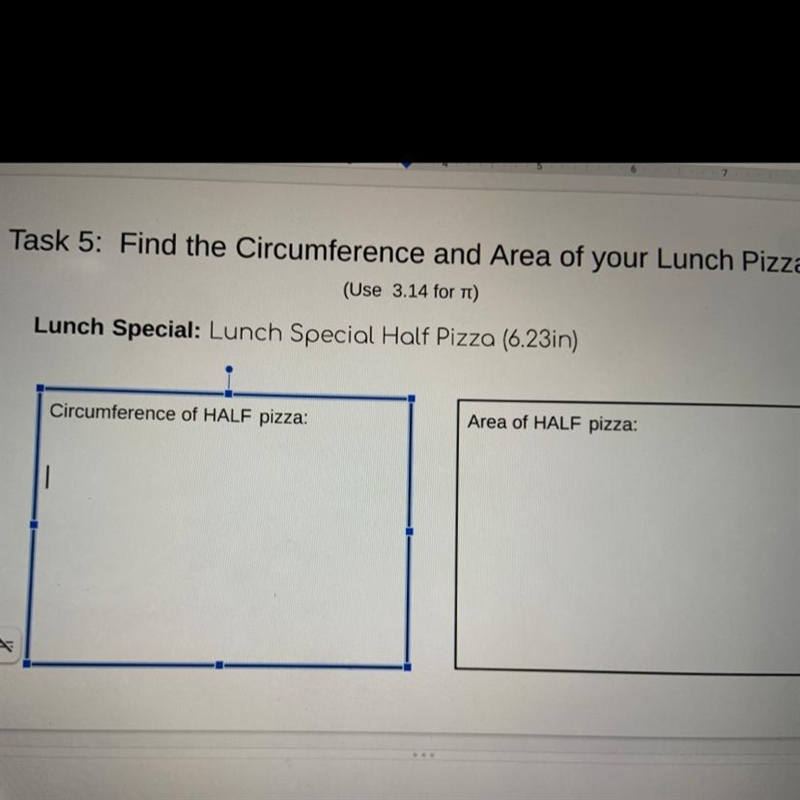 Please help I need to find the area and circumference of halve the pizza.-example-1