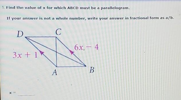 Find the value of x for which ABCD must be a parallelogram. If your answer is not-example-1