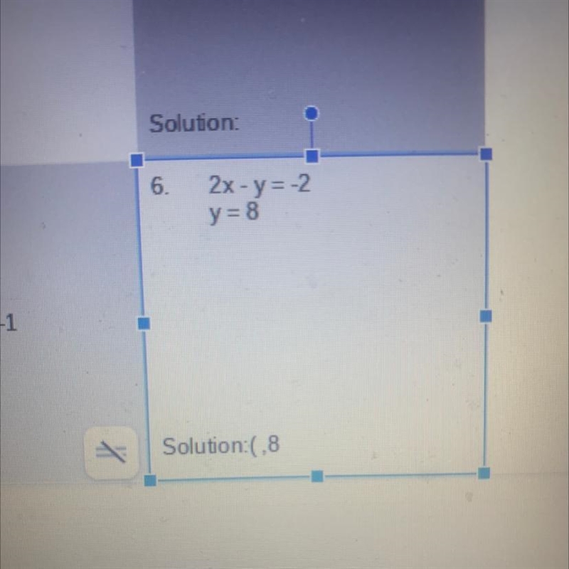 Solve the following equation using the substitution method 2x - y = -2 y = 8-example-1