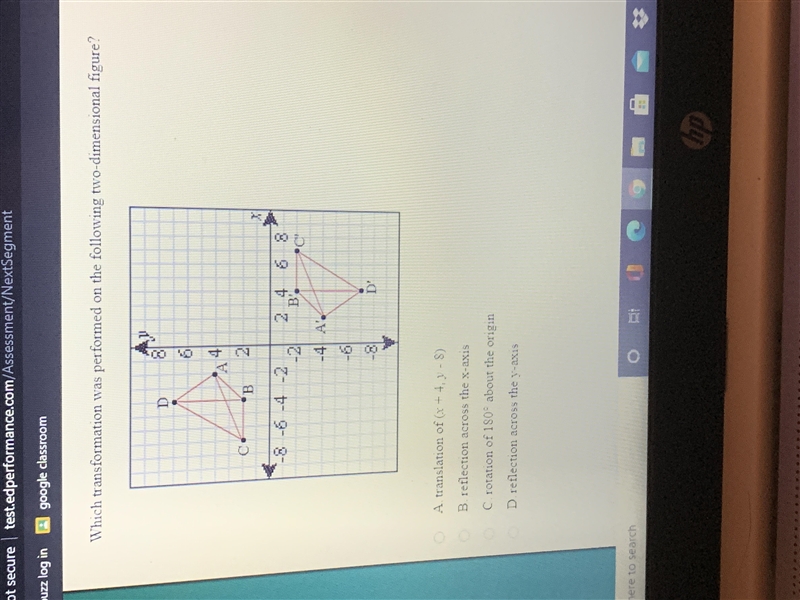 Which transformation was performed on the following two dimensional figure? help please-example-1