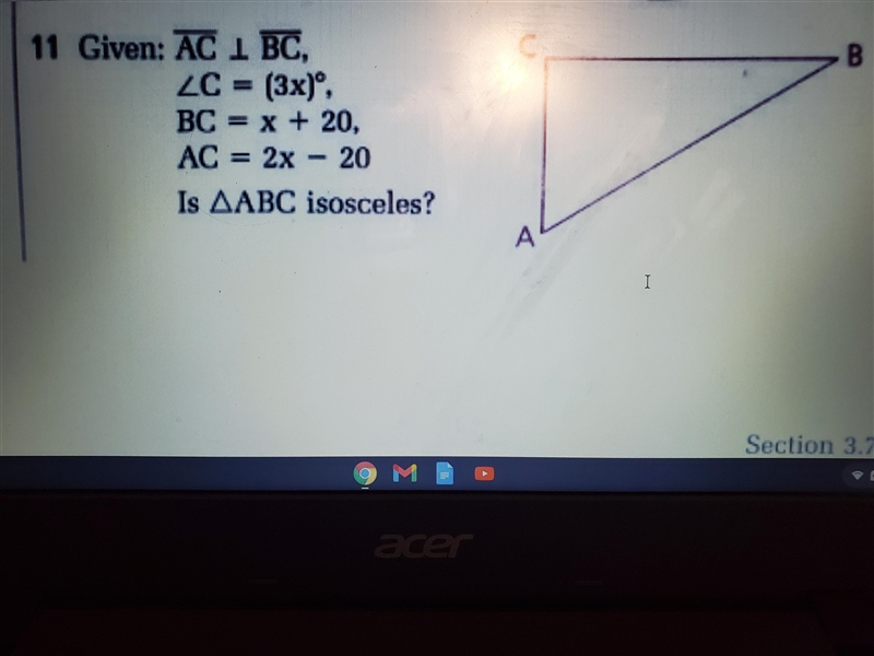 Given: AC is perpendicular to BC, Is triangle ABC isosceles?-example-1