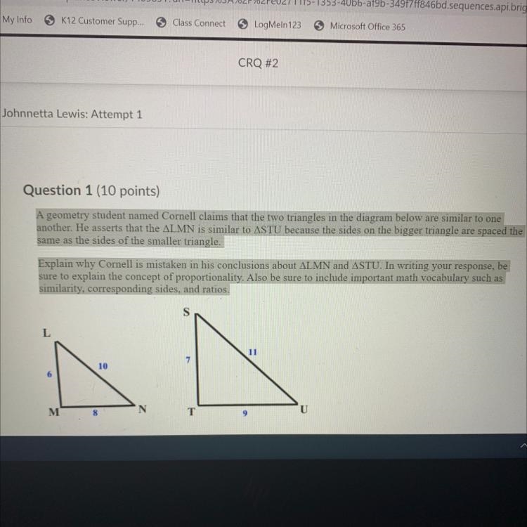 A geometry student named Cornell claims that the two triangles in the diagram below-example-1