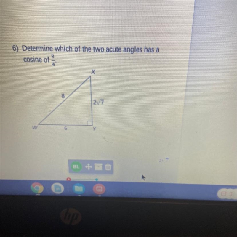 Determine which of the two acute angles has a cosine of 3/4. Eliminate the other acute-example-1