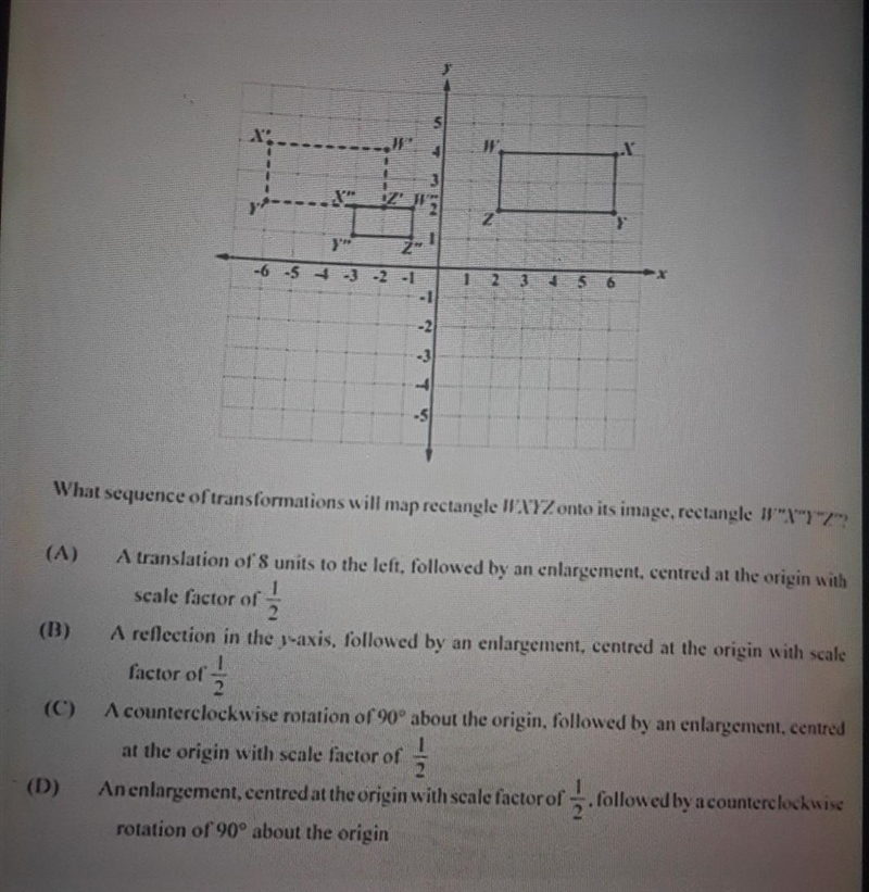 Which sequence of transformation will map rectangle WXYZ onto its image, rectangle-example-1