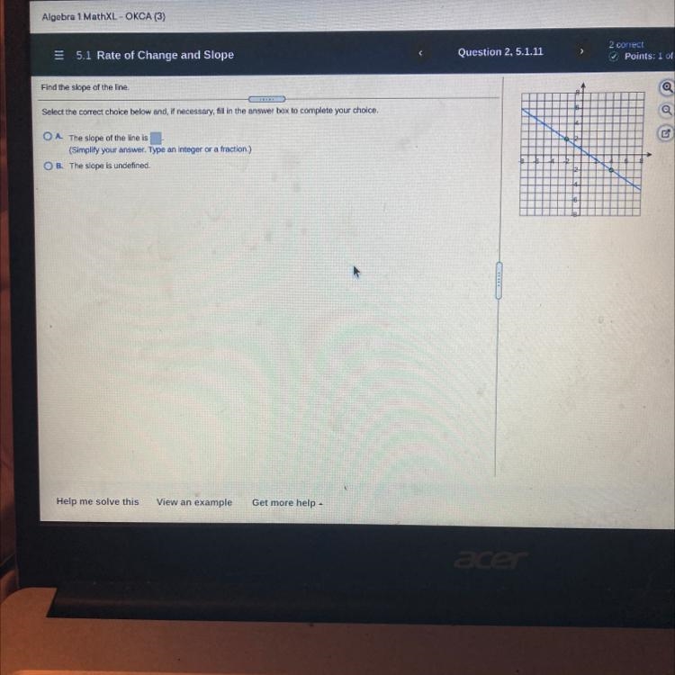 Find the slope of the line. Select the correct choice below and, if necessary, fill-example-1