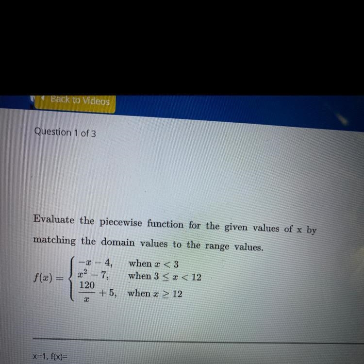 Evaluate the piece wise function for the given values of x by matching the domain-example-1