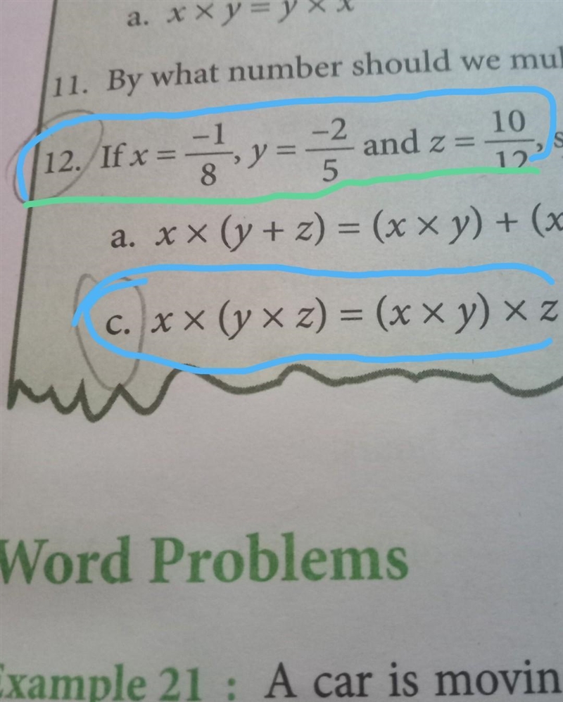 X= -1/8 ,y= -2/5 ,z= 10/12 find the answer if x*( y* z ) = ( x* y ) * z ​-example-1