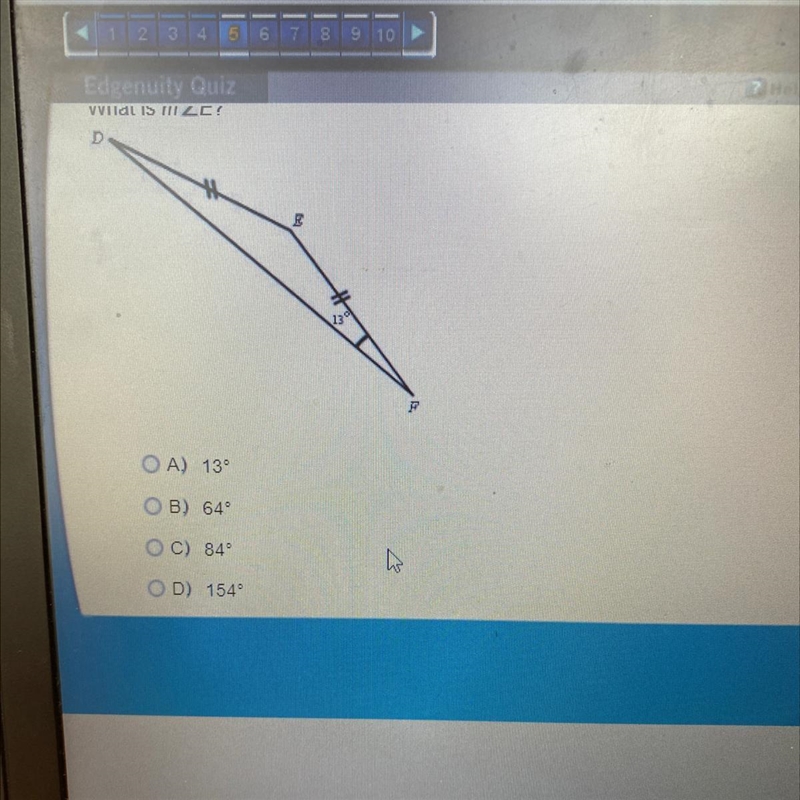 Triangle DEF is an isosceles triangle. DE = EF m 2F = 13° What is E? A) 13 B) 64 C-example-1