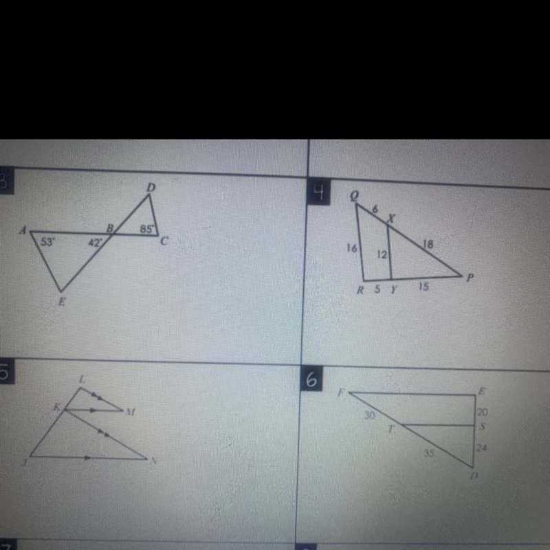 for questions 3 & 4. Determine whether the triangles are similar. If similar, state-example-1