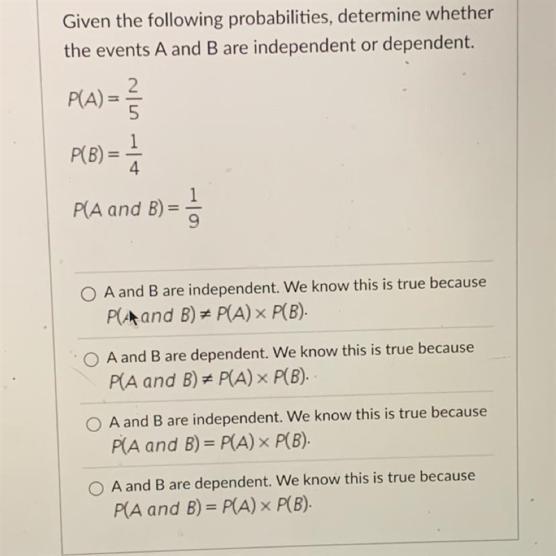 Given the following probabilities, determine whether the events A and B are independent-example-1