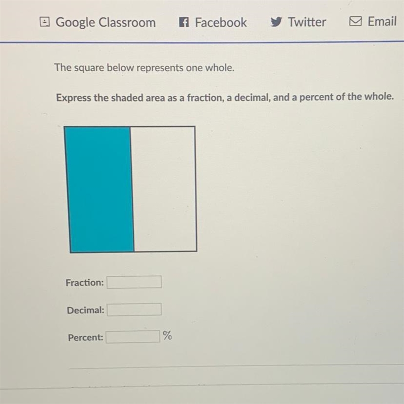 Express the shaded area as a fraction, a decimal, and a percent of the whole.-example-1