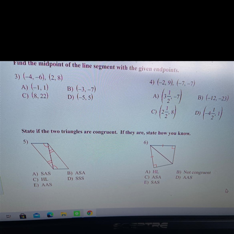 State if the two triangles are congruent. If they are, state how you know. 5)-example-1