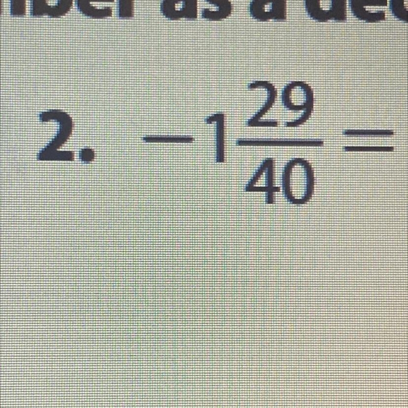 Write the fraction or mixed number as a decimal.-example-1