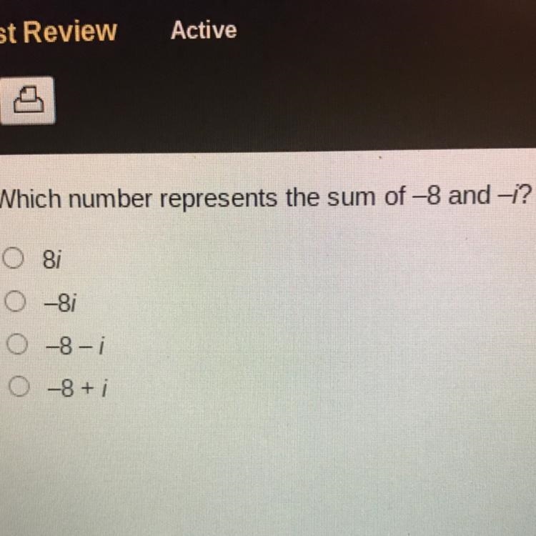 Which number represents the sum of -8 and -i? 8i -8i -8-i -8 + i-example-1