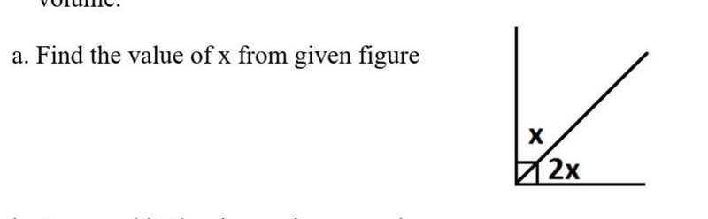 A. Find the value of x from given figure​-example-1