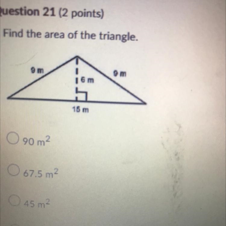 Find the area of the triangle. A. 90m2 B. 67.5m2 C.45m2 D.33m2-example-1