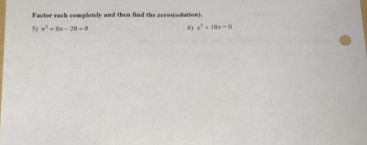 Factor each completely and then find the zeros(solution). Help me please-example-1