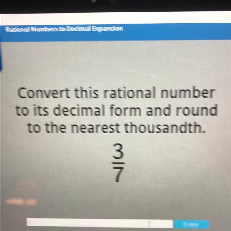 Convert to decimal and round to nearest thousandth-example-1