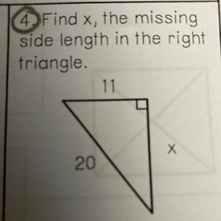 4. Find x, the missing side length in the right triangle.-example-1