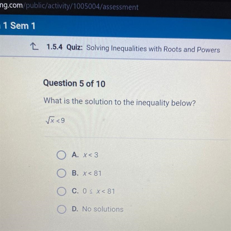 What is the solution to the inequality below? √x <9-example-1