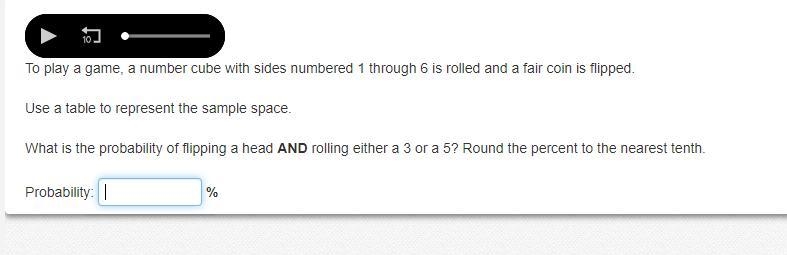 To play a game, a number cube with sides numbered 1 through 6 is rolled and a fair-example-1