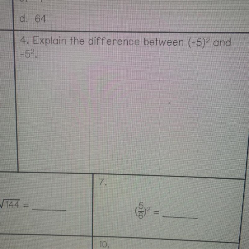 4. Explain the difference between (-5)2 anc -52.-example-1