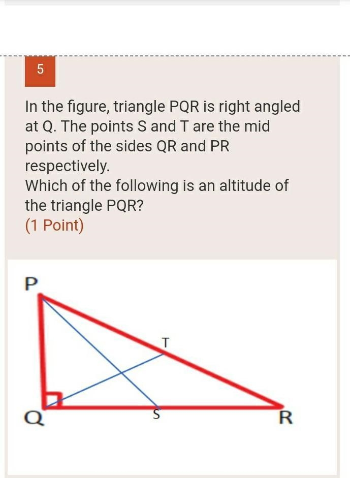 Plssss help •PQ •PR •PS •QT​-example-1