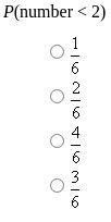 A number cube with the numbers 1 through 6 is rolled. Find the given probability-example-1