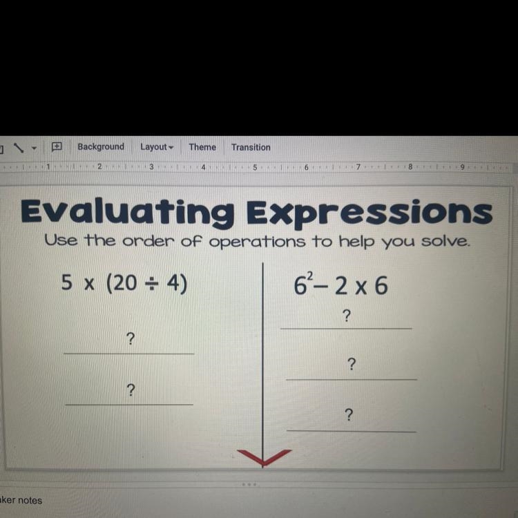 Evaluating Expressions Use the order of operations to help you solve. 5 x (20 = 4) 62-2 x-example-1