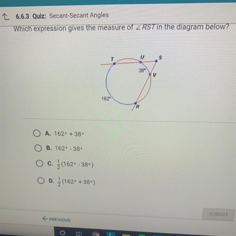 Which expression gives the measure of Z RST in the diagram below? T u S 38 V 162 R-example-1