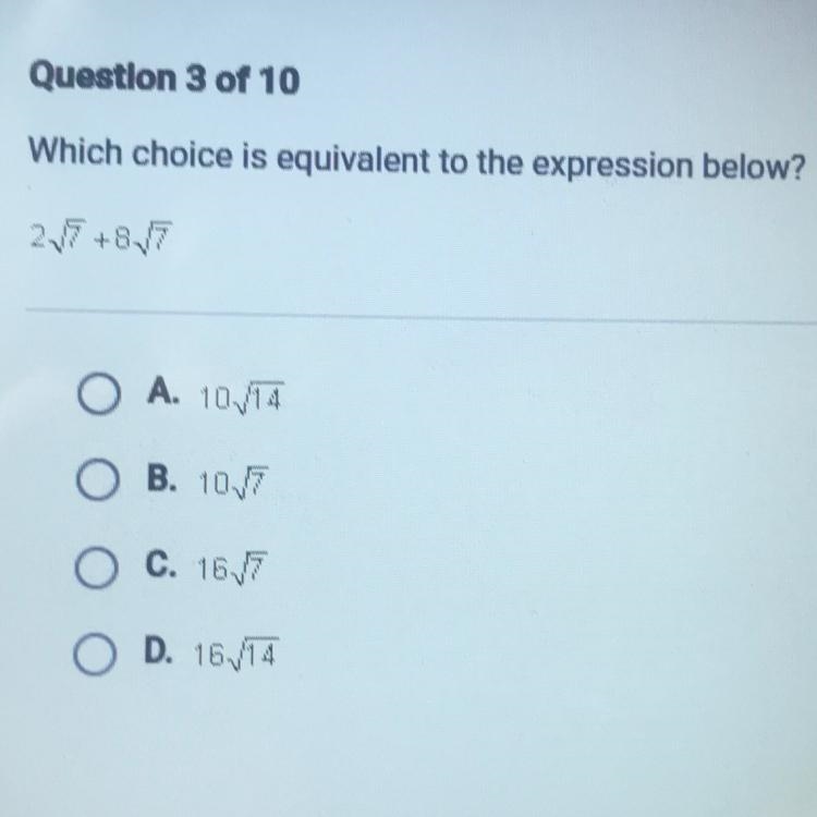 Which choice is equivalent to the expression below? 2√7+8√7-example-1