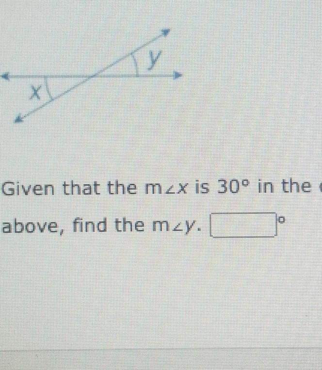 Ty Given that the mzx is 30° in the diagram above, find the m_y.​-example-1