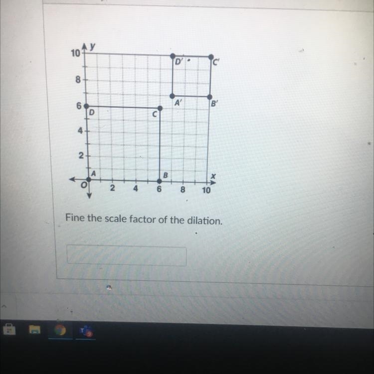 10V c 8 A' B 6 D с 4 2 А В B. х o 2. 4 6 8 10 Fine the scale factor of the dilation-example-1