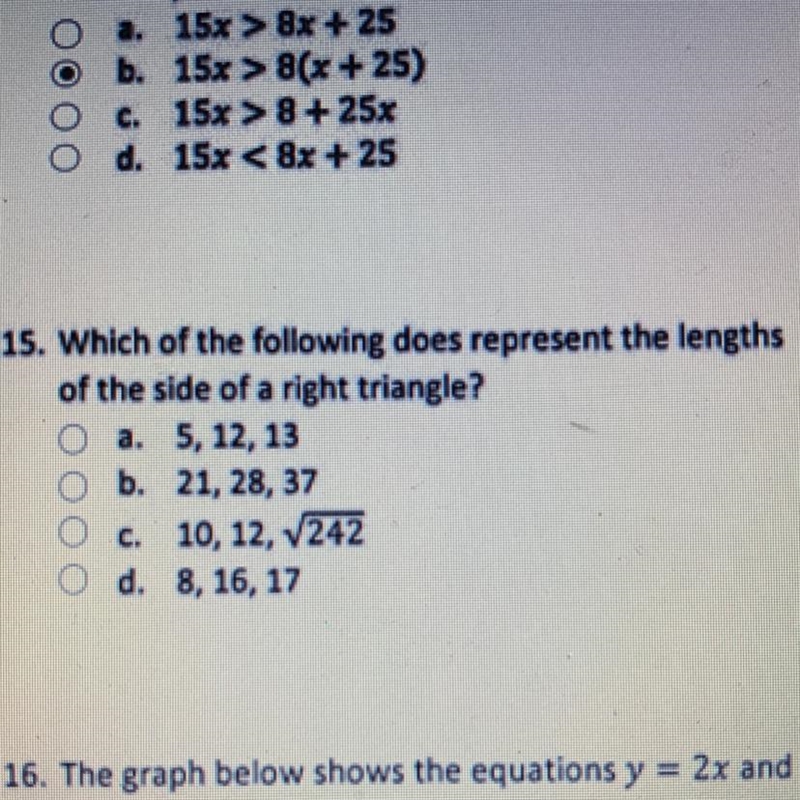 15. Which of the following does represent the lengths of the side of a right triangle-example-1