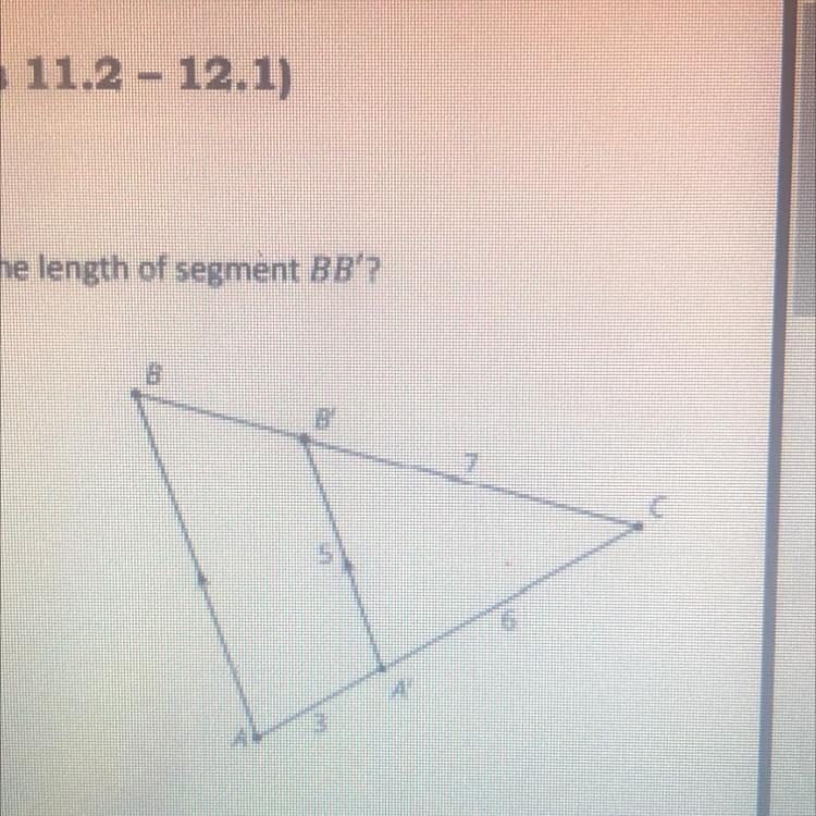 1. Segment A'B' is parallel to segment AB. What is the length of segment BB'? В В-example-1