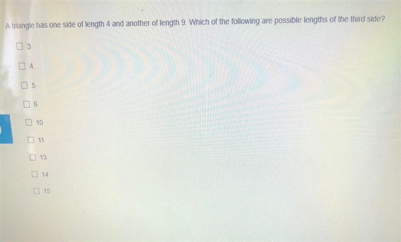 A triangle has one side of length 4 and another of length 9. Which of the following-example-1